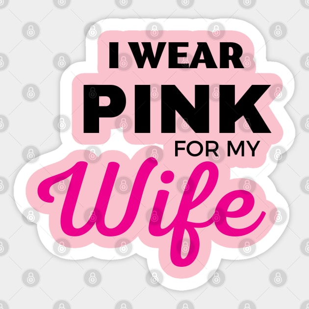 I WEAR PINK FOR MY WIFE Sticker by ZhacoyDesignz